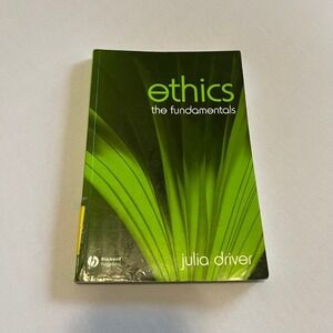 5/$25  Ethics the fundamentals paperback book Julia Driver